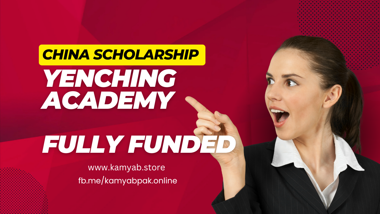 Yenching Academy Scholarship 2025 in China | Fully Funded